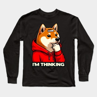 I'm Thinking meme Shiba Inu Dog Long Sleeve T-Shirt